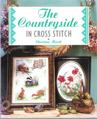 The Countryside in CROSS STITCH : Christina Marsh SC Book